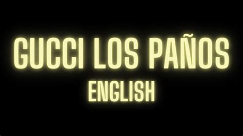 gucci los paños english lyrics
